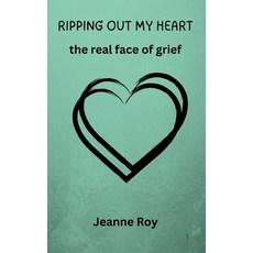 (영문도서) Ripping Out My Heart Hardcover, Bodyindependent, English, 9798218415686