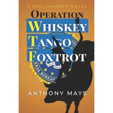 (영문도서)Operation Whiskey Tango Foxtrot Paperback, Independently Published, English, 9798290388427