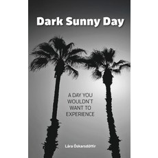 (英文圖書)Dark Sunny Day: A day you would not want to experience 平裝版, Novel, English, Paperback