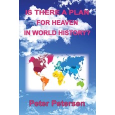 (영문도서)Is There a Plan For Heaven In World History? Paperback, Old Paths Publications, Inc, English, 9798992835892