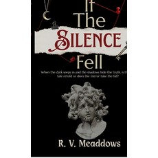 (영문도서)If The Silence Fell Hardcover, Notion Press, English, 9798900891859