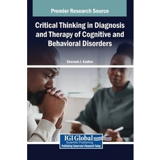 (英文圖書)Critical Thinking in Diagnosis and Therapy of Cognitive and Behavioral Disorders 精裝版, IGI Global, 英文