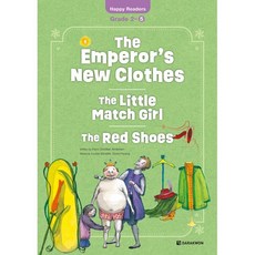 The Emperor’s New Clothes / The Little Match Girl / The Red Shoes : 벌거벗은 임금님 / 성냥팔이 소녀 / 빨간 구두, Happy Readers, 다락원, 단품