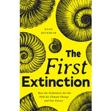 (영문도서)The First Extinction: How Dinosaurs Reveal the Secrets of Climate Change Surviv... Paperback, Mango, English, 9781684818693