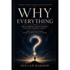 (英文圖書)Why Everything: The Ultimate Encyclopedia for the Curious Adult Over 600 Questio... 平裝版, 英文, Independently Published