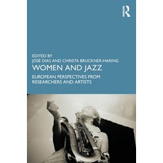 (外文書)Women and Jazz: European Perspectives from Researchers and Artists Paperback, Routledge, English