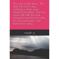 (英文圖書)The role model story - The dark full moon day climbing a deep quiet haunted mou... 平裝版, Independently Published, 英文