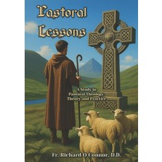 (英文圖書)Pastoral Lessons: A Study in Pastoral Theology Theory and Practice 平裝版, En Route Books & Media, English