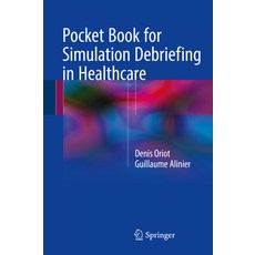 (영문도서) Pocket Book for Simulation Debriefing in Healthcare Hardcover, Springer, English, 9783319598819