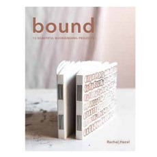 (영문도서) Bound: 15 Beautiful Bookbinding Projects Paperback, Kyle Books, English, 9781804191057