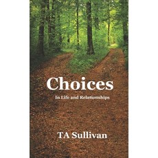 Choices Paperback, Independently Published