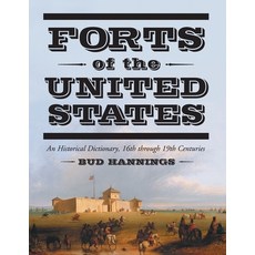 (英文圖書)Forts of the United States: An Historical Dictionary 16th through 19th Centuries 平裝版, McFarland & Company, 英文