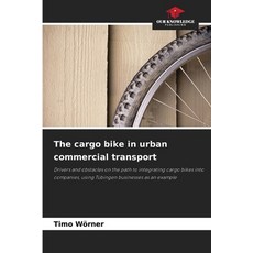 (英文圖書)The cargo bike in urban commercial transport 平裝版, Our Knowledge Publishing, 英文