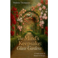 (영문도서)Glass Gardens Paperback, Makitia Thompson, English, 9798233315138