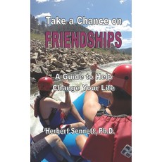 (영문도서)Take a Chance on Friendships: A Guide to Help Change Your Life Paperback, Cif Publications, English, 9798991434874