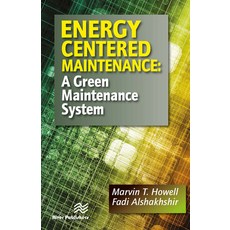 (영문도서)Energy Centered Maintenance: A Green Maintenance System Paperback, River Publishers, English, 9788770229449