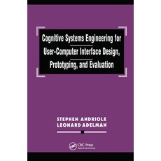 (영문도서) Cognitive Systems Engineering for User-computer Interface Design Prototyping and Evaluation Paperback, CRC Press, English, 9780367449087