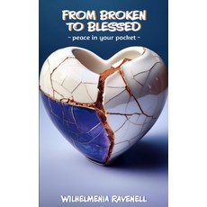 (영문도서)From Broken To Blessed: peace in your pocket Paperback, Independently Published, English, 9798292645092