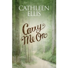 (영문도서)Carry Me On Paperback, Cathleen Ellis, English, 9781629671444