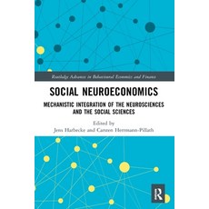 (영문도서) Social Neuroeconomics: Mechanistic Integration of the Neurosciences and the Social Sciences Paperback, Routledge, English, 9780367502119