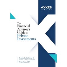 (영문도서)The Financial Advisor's Guide to Private Investments Hardcover, Palmetto Publishing, English, 9798318819353