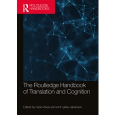(영문도서)The Routledge Handbook of Translation and Cognition Paperback, English, 9780367503390