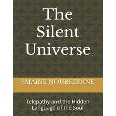 (英文圖書)The Silent Universe: Telepathy and the Hidden Language of the Soul 平裝版, Independently Published, 英文