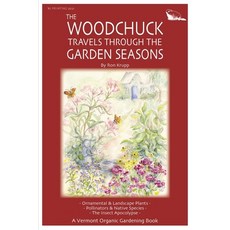 (영문도서) The Woodchuck Travels Through the Garden Seasons Paperback, Onion River Press, English, 9781949066982