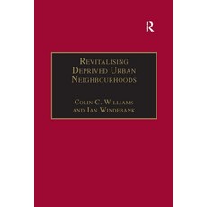 (영문도서)Revitalising Deprived Urban Neighbourhoods: An Assisted Self-Help Approach Paperback, Routledge, English, 9781138258051