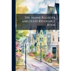 (英文圖書)The Maine Register and State Reference Book 平裝版, Nabu Press, 英文