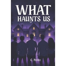 (영문도서)What Haunts Us: A Colin Vale Novella Paperback, Chivaun Oldes, English, 9798993269108