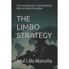 (영문도서)The Limbo Strategy: The Invisible War Paperback, Independently Published, English, 9798242321649
