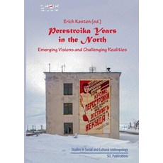 (영문도서)Perestroika Years in the North: Emerging Visions and Challenging Realities Paperback, Verlag Der Kulturstiftung S..., English, 9783942883450
