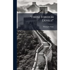 (英文圖書)"Those Foreign Devils!" 精裝版, Hutson Street Press, 英文