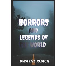 (영문도서)Horrors and Legends of the World Paperback, Independently Published, English, 9798244289886