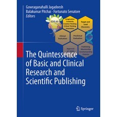 (영문도서) The Quintessence of Basic and Clinical Research and Scientific Publishing Hardcover, Springer, English, 9789819912834