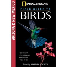 National Geographic Field Guide to Birds: Arizona and New Mexico Paperback, National Geographic Society