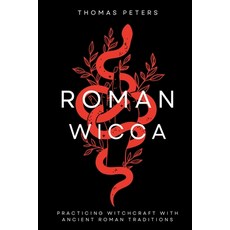 (英文圖書)Roman Wicca: Practicing Witchcraft With Roman Traditions and Mythology 平裝版, Thomas Peters, 英文