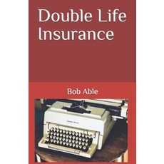(영문도서) Double Life Insurance Paperback, Independently Published, English, 9798363195372