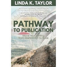 (영문도서)Pathway to Publication: Move Your Writing from Manuscript to Book Paperback, Redemption Press, English, 9781646459537