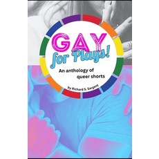 (英文圖書)Gay for Plays: An anthology of queer shorts 平裝版, Independently Published, 英文