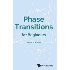 (영문도서) Phase Transitions for Beginners Hardcover, World Scientific Publishing..., English, 9789813274174
