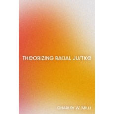 (영문도서)Theorizing Racial Justice Hardcover, Oxford University Press, English, 9780197685518