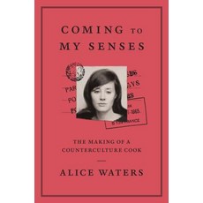 (영문도서) Coming to My Senses: The Making of a Counterculture Cook Library Binding, Thorndike Press Large Print, English, 9781432848590