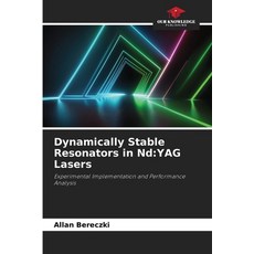 (英文圖書)Dynamically Stable Resonators in Nd: YAG Lasers 平裝版, Our Knowledge Publishing, 英文