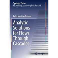 (영문도서) Analytic Solutions for Flows Through Cascades Paperback, Springer, English, 9783030557836