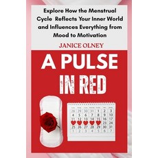 (英文圖書)A Pulse in Red: Explore How the Menstrual Cycle Reflects Your Inner World and In... 平裝版, Independently Published, 英文