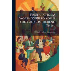 (英文書)Financial Ideas Worth $5000 to You If You Can Comprehend Them! 平裝版, Hutson Street Press, 英文