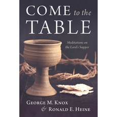 (영문도서) Come to the Table: Meditations on the Lord's Supper Paperback, Cascade Books, English, 9781666752434