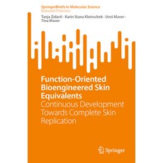(영문도서)Function-Oriented Bioengineered Skin Equivalents: Continuous Development Towards... Paperback, Springer, English, 9783031212970